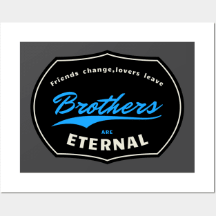 Best brother - brothers are eternal Posters and Art